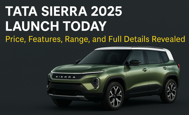 Tata Sierra 2025 Launch Today: Price, Features, Range, and Full Details Revealed